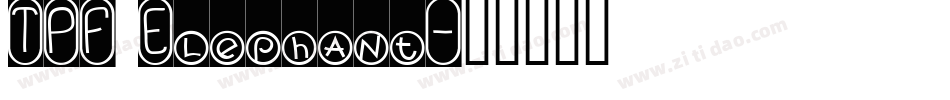 TPF Elephant字体转换